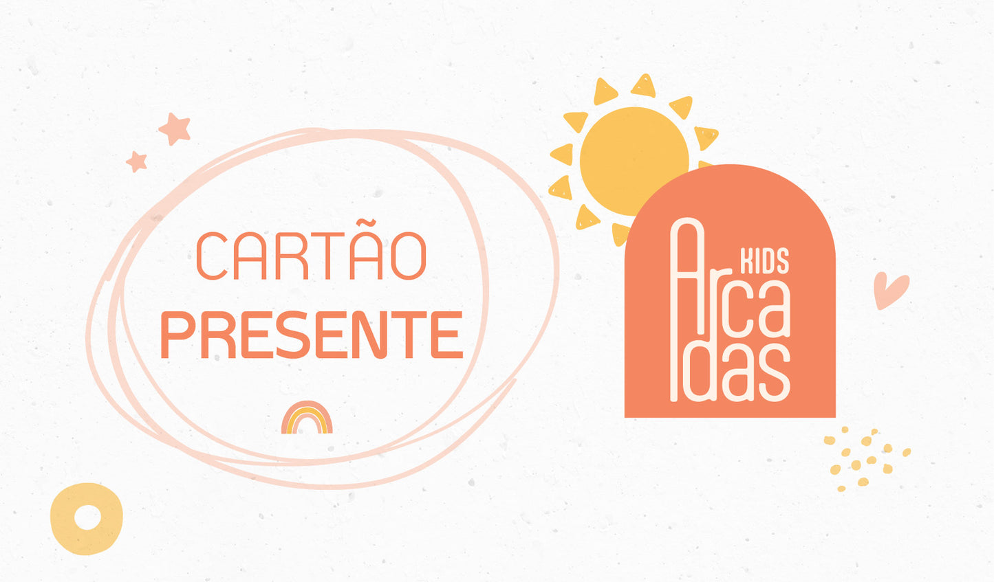 Cartão de Oferta Arcadas Kids 🎁